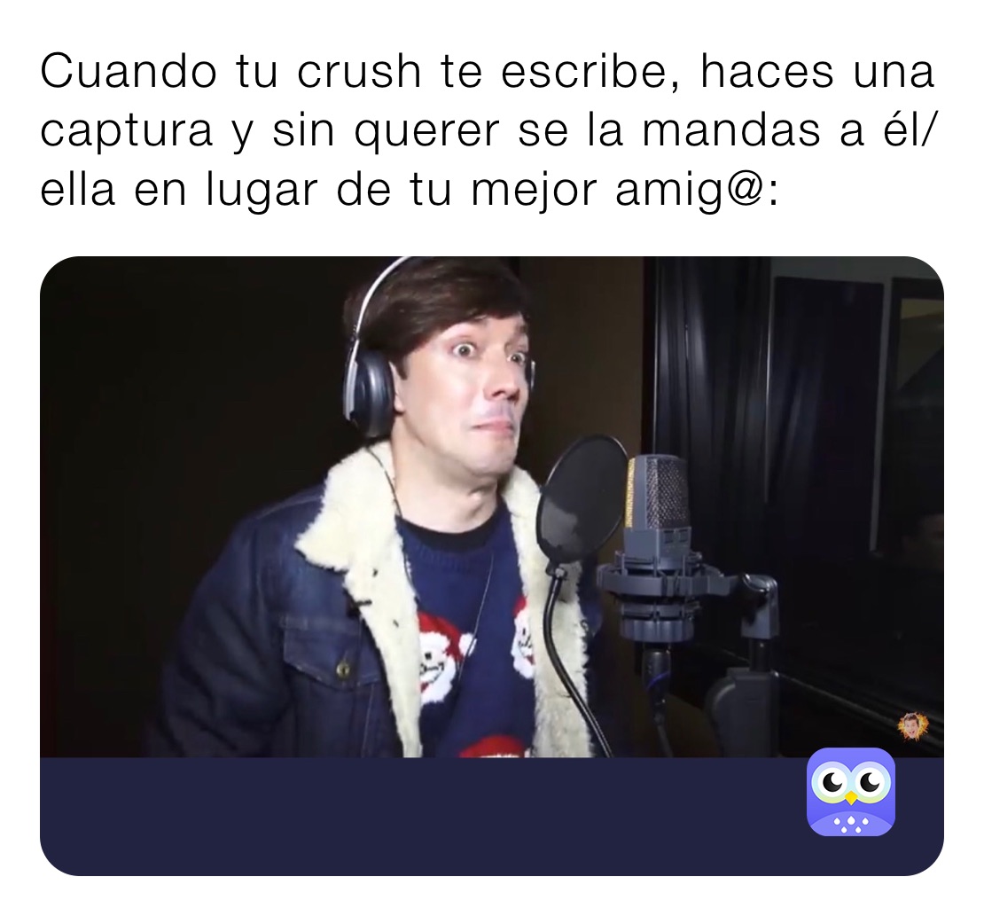 Cuando Tu Crush Te Escribe Haces Una Captura Y Sin Querer Se La Mandas