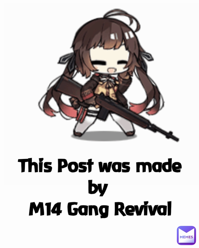 This Post Was Made By M Gang Revival Flyingtilapia Memes