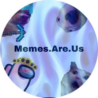 Memes.Are.Us avatar
