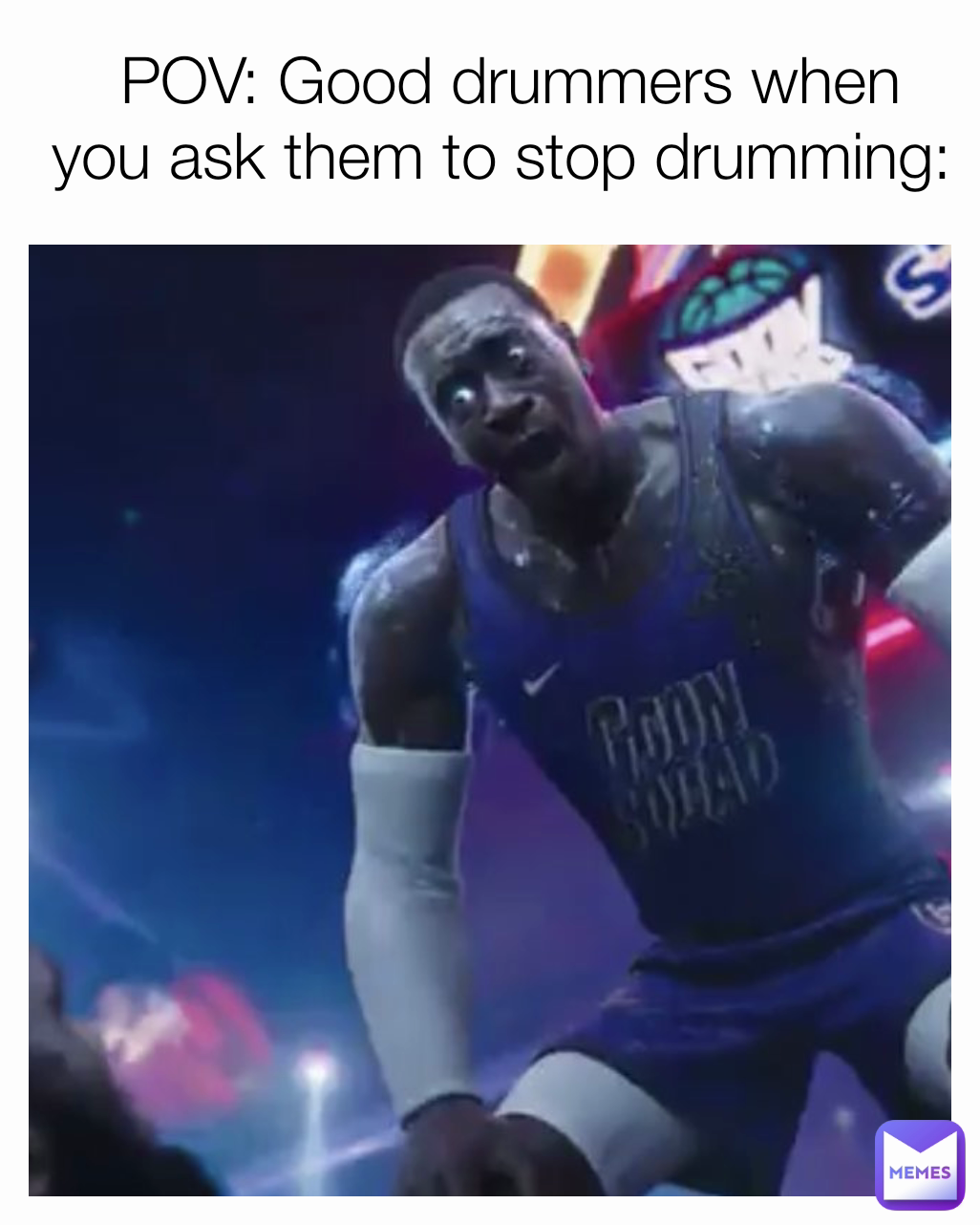  POV: Good drummers when you ask them to stop drumming: