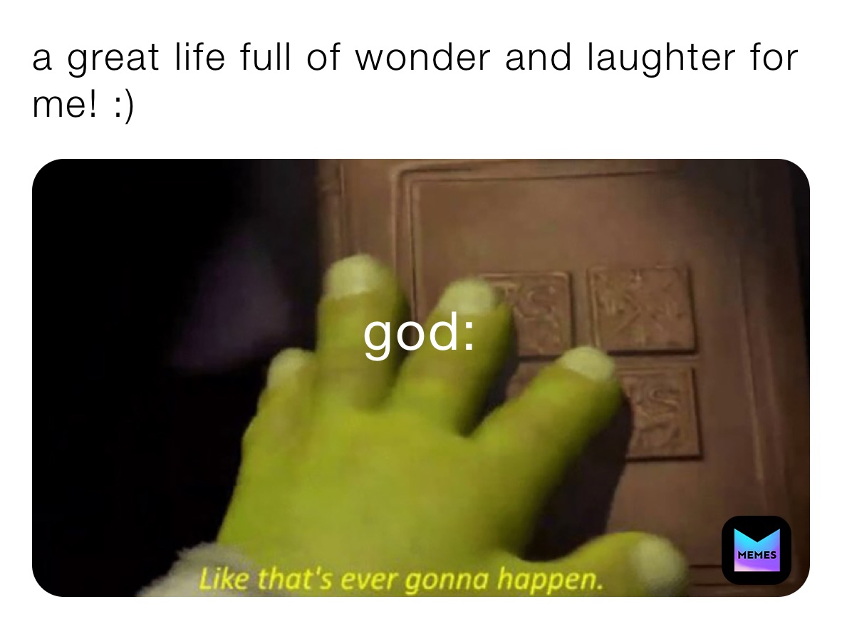 Meme by The_Serpant_One