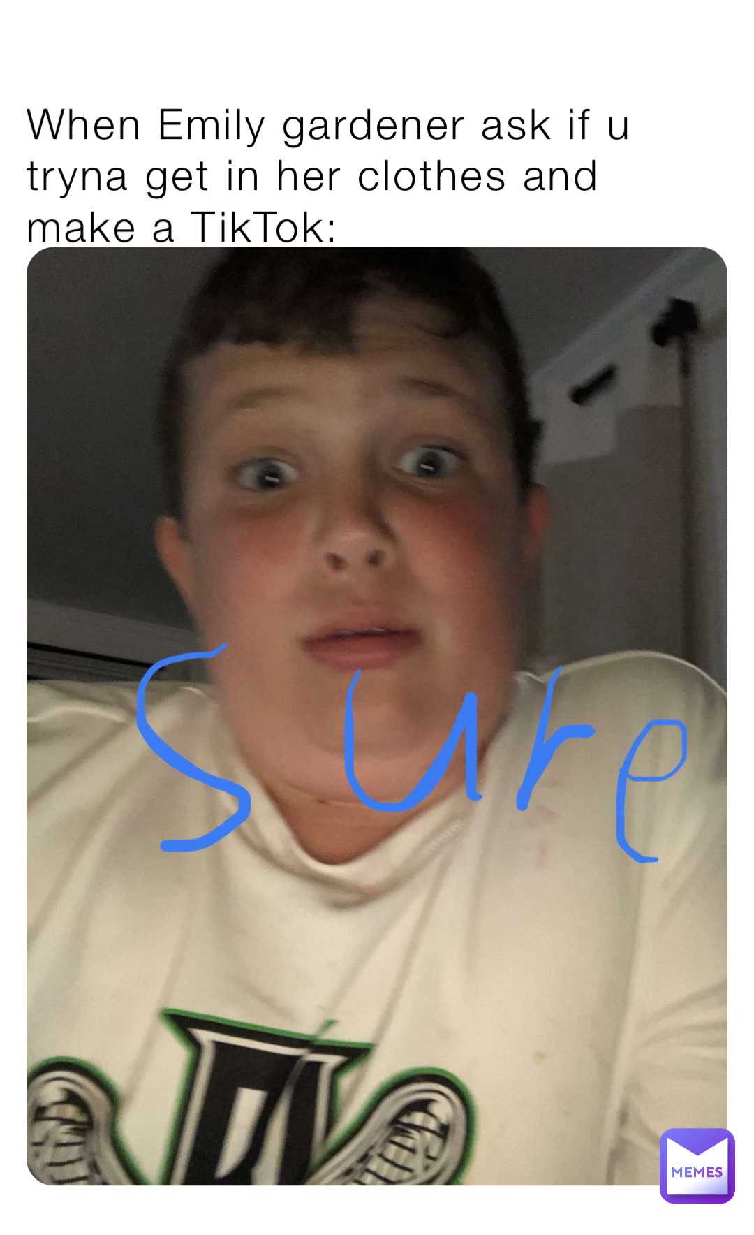 When Emily gardener ask if u tryna get in her clothes and make a TikTok ...