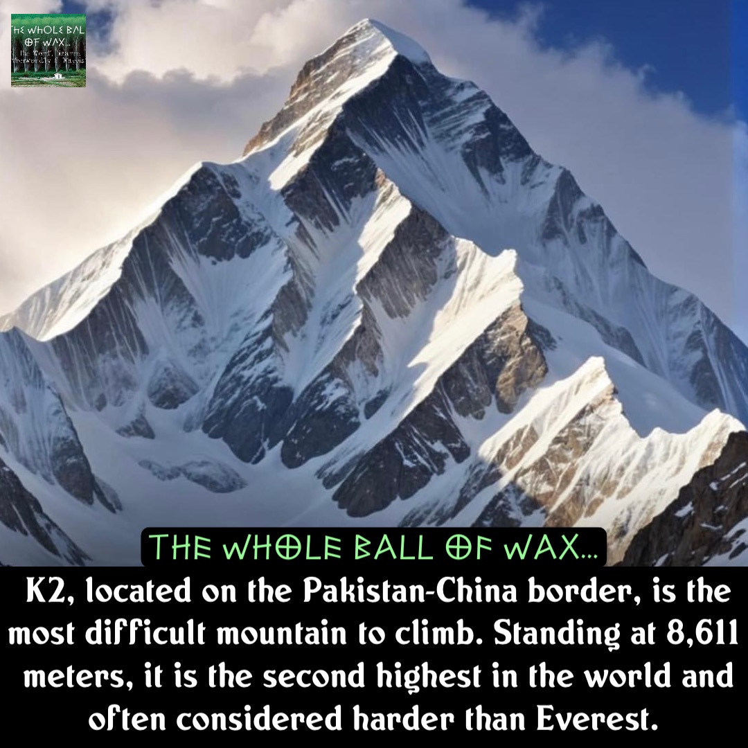 Double tap to edit K2, located on the Pakistan-China border, is the most difficult mountain to climb. Standing at 8,611 meters, it is the second highest in the world and often considered harder than Everest.