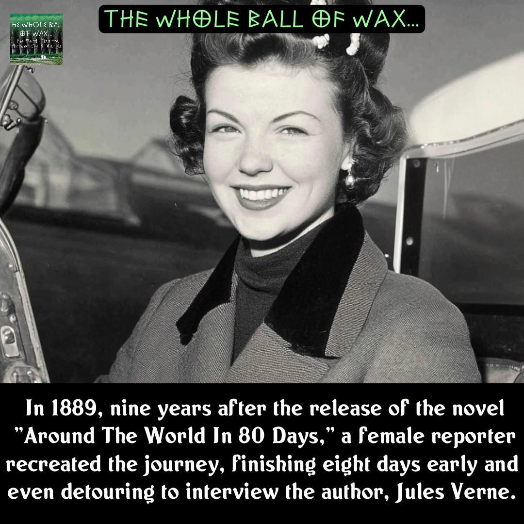 Double tap to edit In 1889, nine years after the release of the novel "Around The World In 80 Days," a female reporter recreated the journey, finishing eight days early and even detouring to interview the author, Jules Verne.