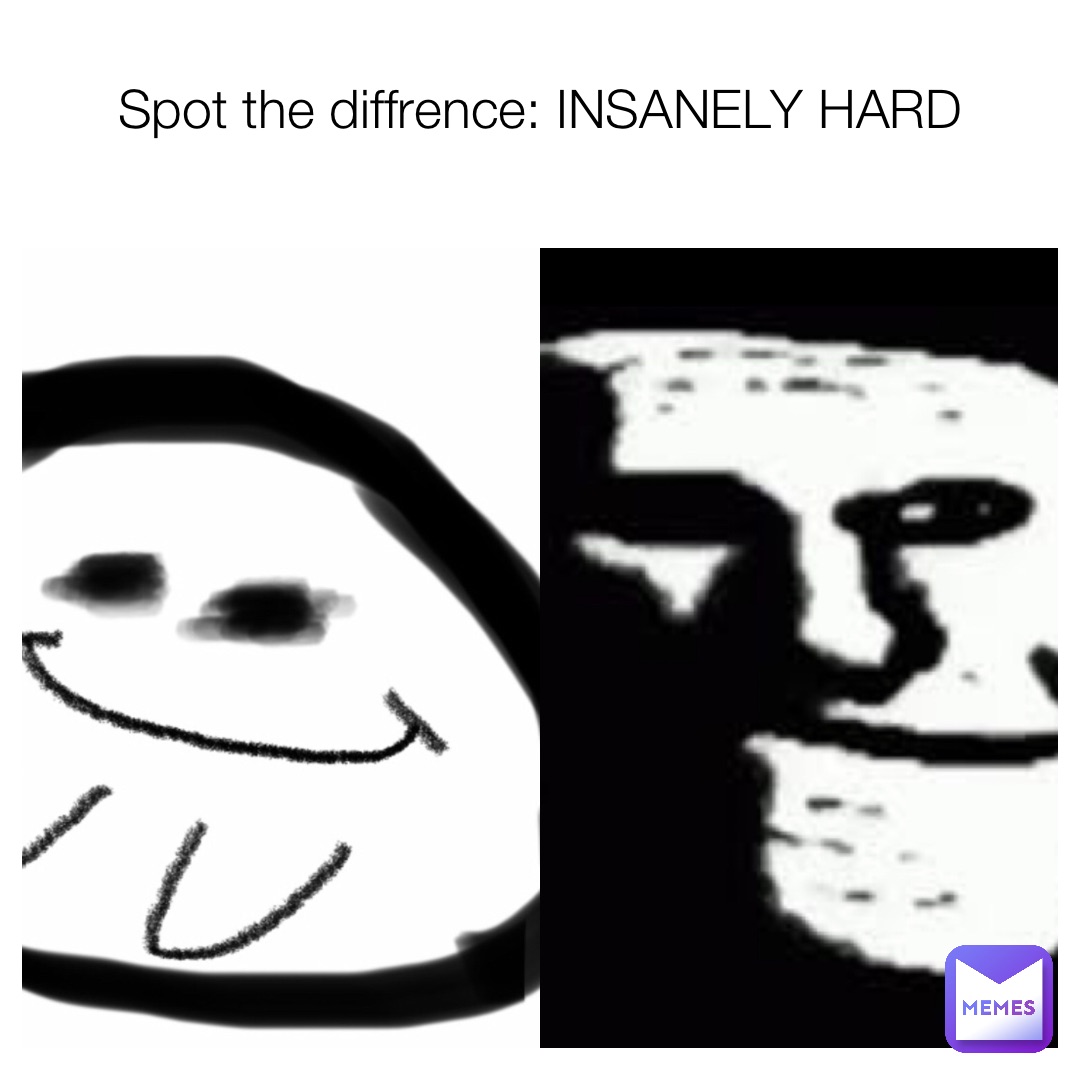 Spot the diffrence: INSANELY HARD