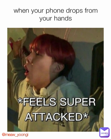 when your phone drops from your hands @meaw_yoongi