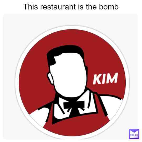 Can't wait to eat here #kfc #kimjongun #dabomb