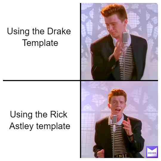 Was bored so #rickrolling #rickastley #rickrollforever #rickroll #drake #drake #drakememes #drakememe