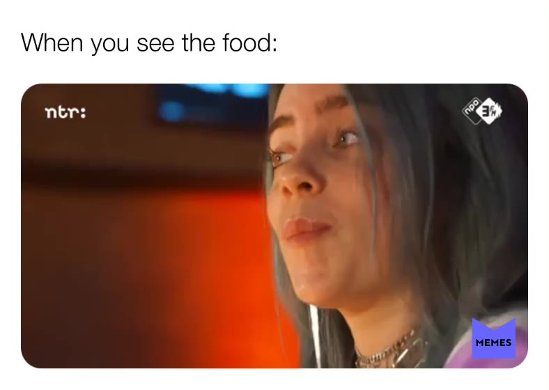 beberexha_billieeilish on Memes: "Who else is like this when they see ...
