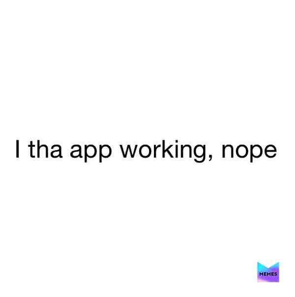 #notfunny #true #fixitstaffaccount #fixit #plsfixthephotoproblemwhenyoutrytopostanormalwordmeme