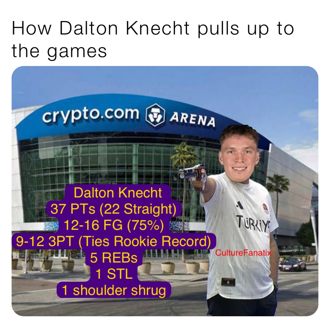 How Dalton Knecht pulls up to the games Dalton Knecht  
37 PTs (22 Straight)
12-16 FG (75%)
9-12 3PT (Ties Rookie Record)
5 REBs
1 STL
1 shoulder shrug CultureFanatix