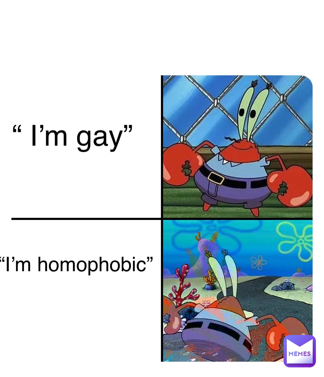 Double tap to edit “ I’m gay” “I’m homophobic”