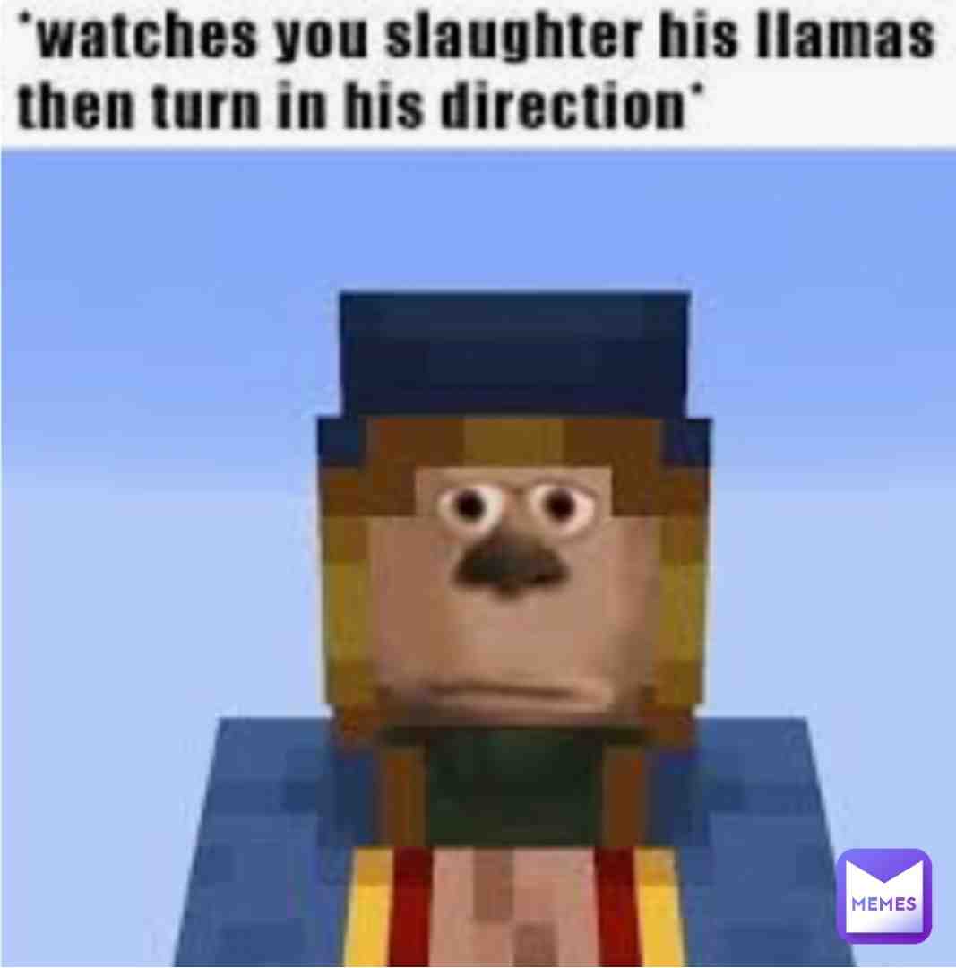 tbh, i only kill their lama\u2019s when i actully need lead\u2019s. i dont kill wandering traders
#minecraft #saveamerica