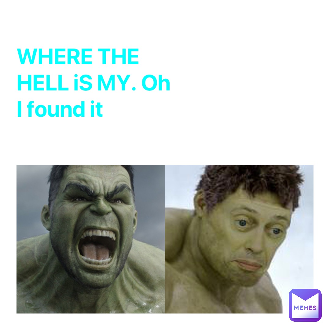 WHERE THE HELL iS MY. Oh I found it