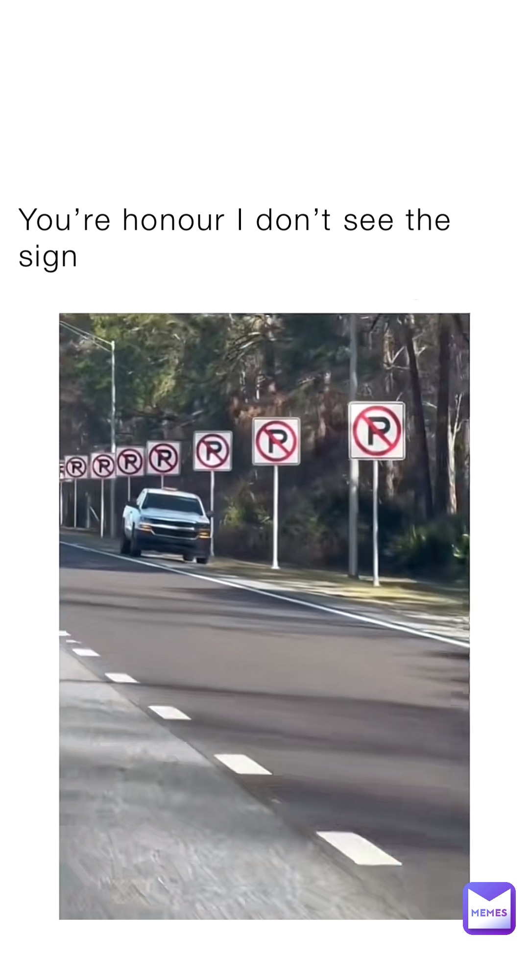 You’re honour I don’t see the sign
