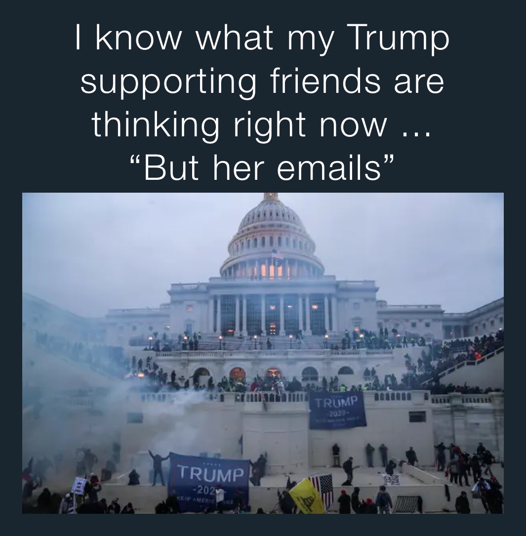 I know what my Trump supporting friends are thinking right now ... 
“But her emails” 