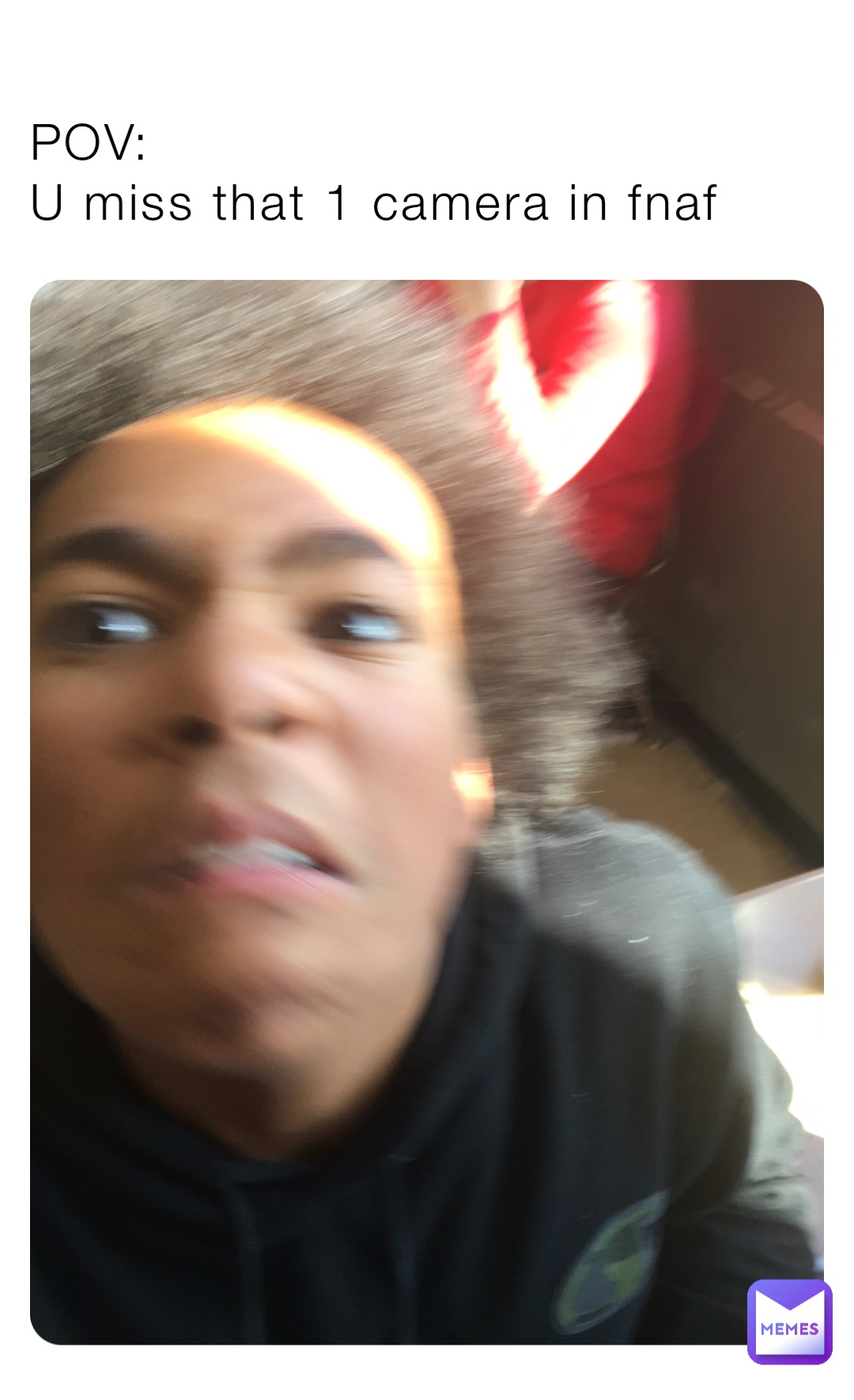 POV:
U miss that 1 camera in fnaf