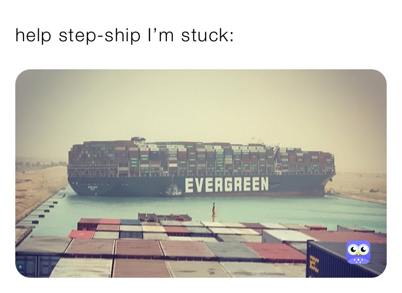 help step-ship I’m stuck: