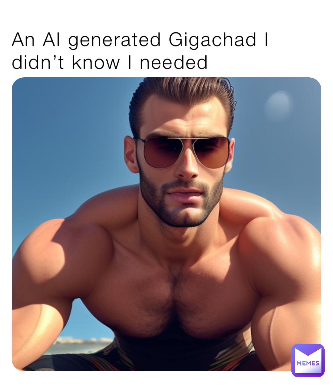 An AI generated Gigachad I didn’t know I needed