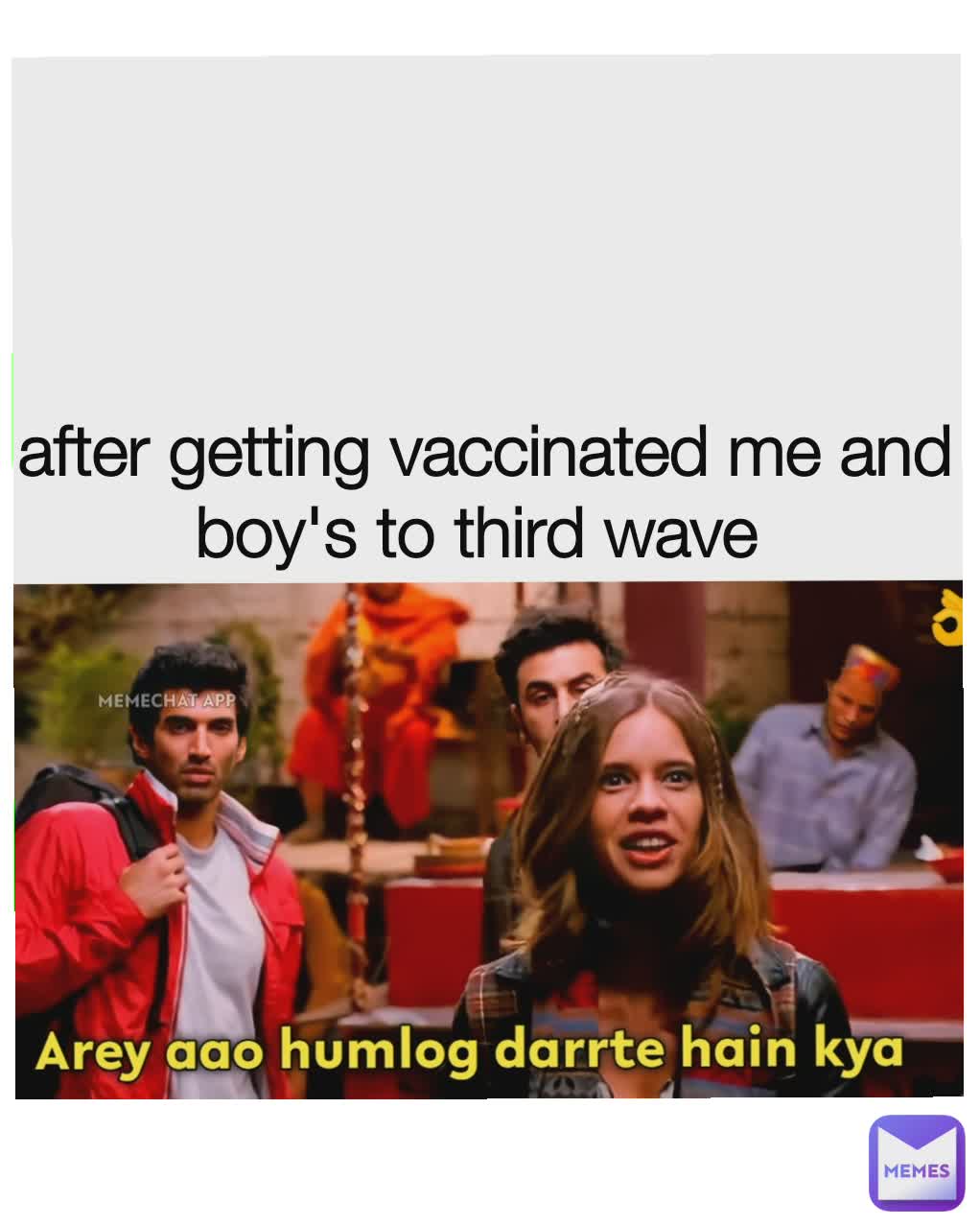 Type Text after getting vaccinated me and boy's to third wave 