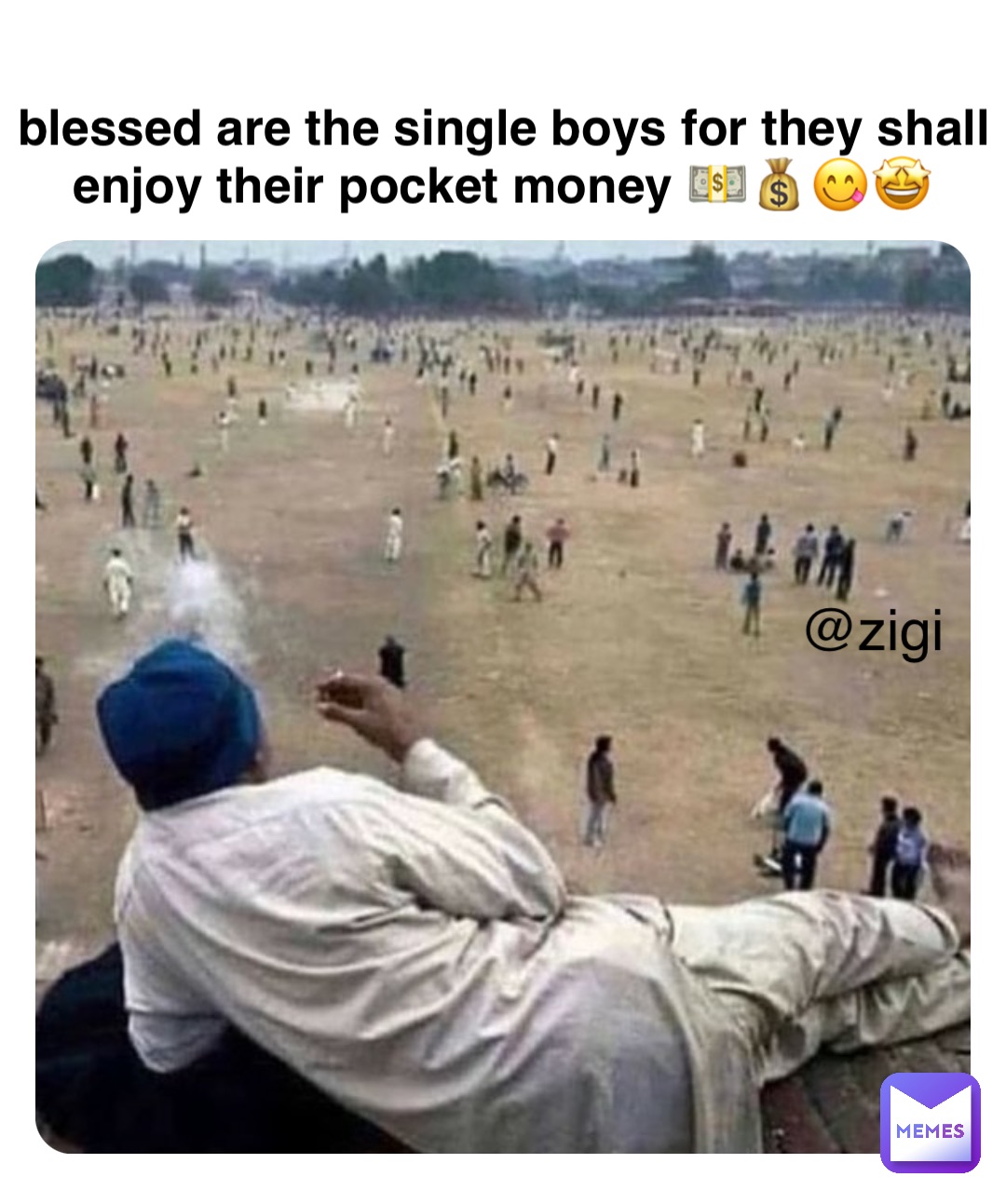 Double tap to edit blessed are the single boys for they shall enjoy their pocket money 💵💰😋🤩 @zigi