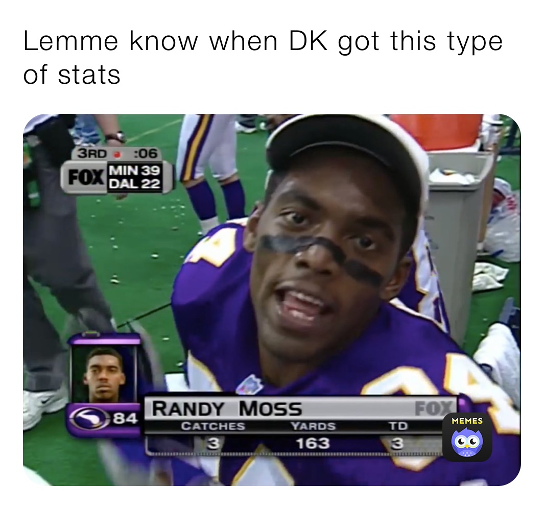 Lemme know when DK got this type of stats