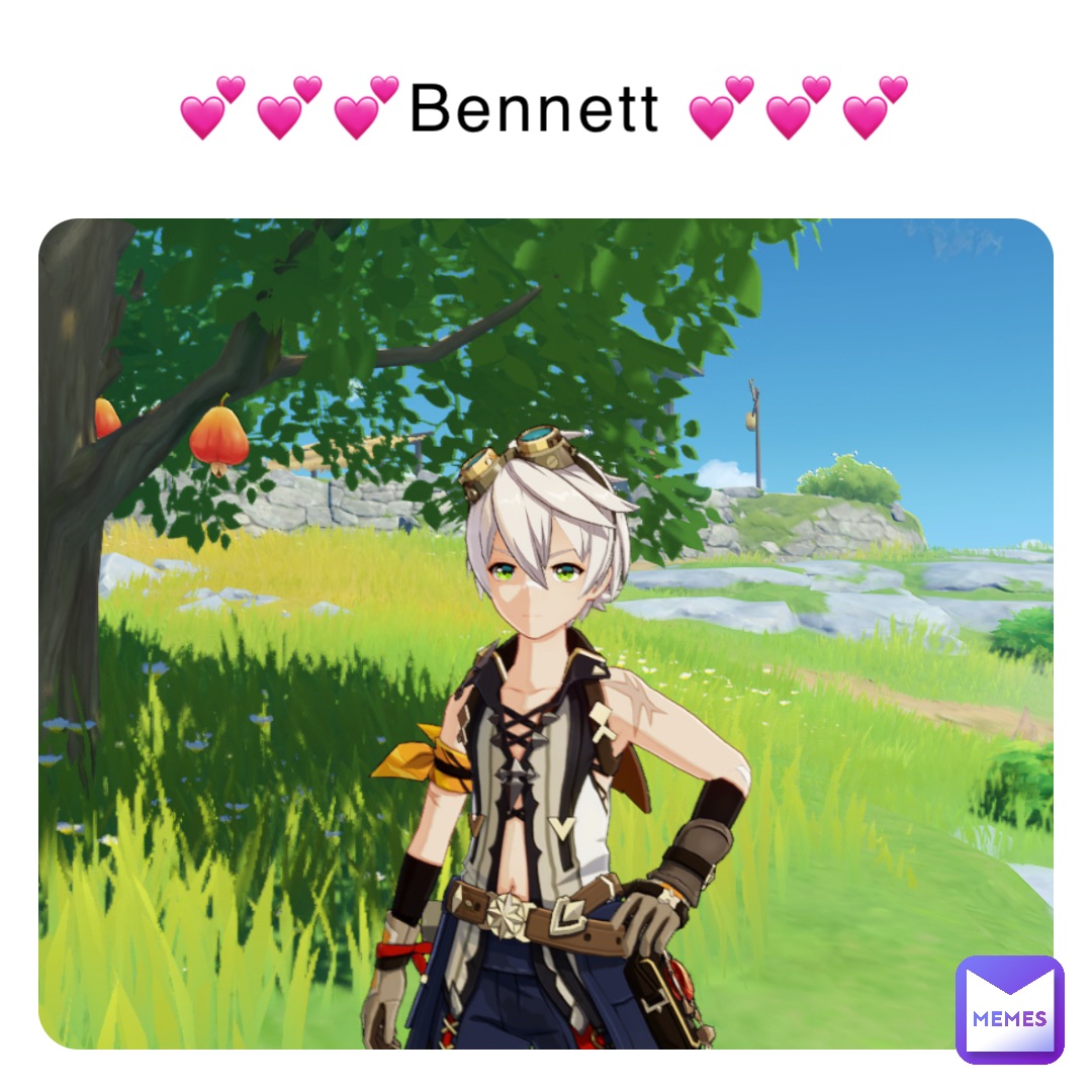 💕💕💕Bennett 💕💕💕