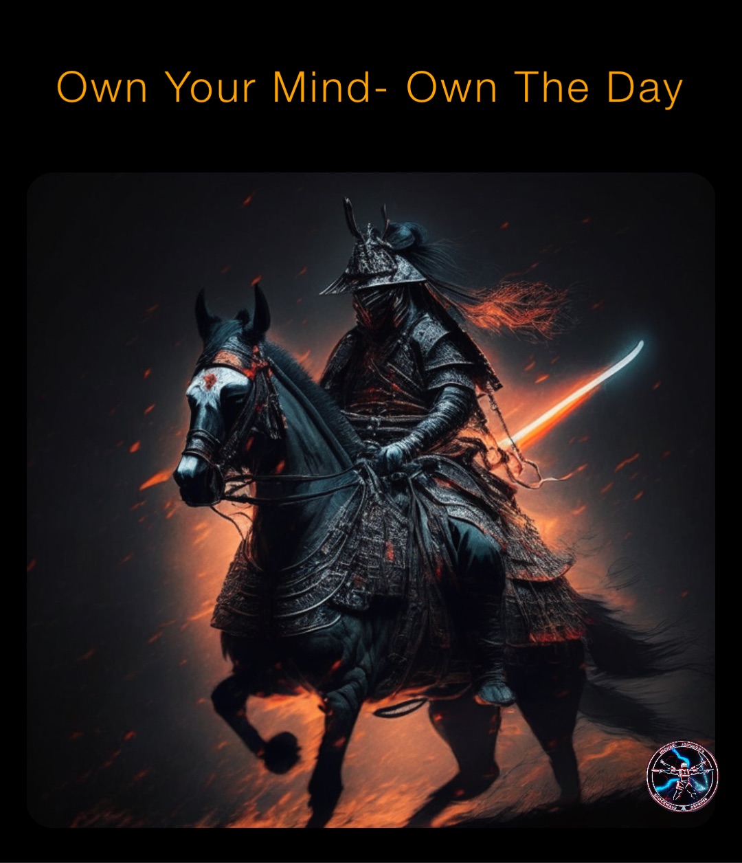 Own Your Mind- Own The Day