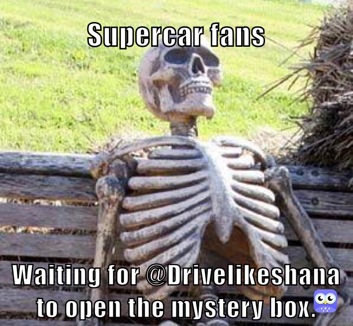Supercar fans Waiting for @Drivelikeshana to open the mystery box. 