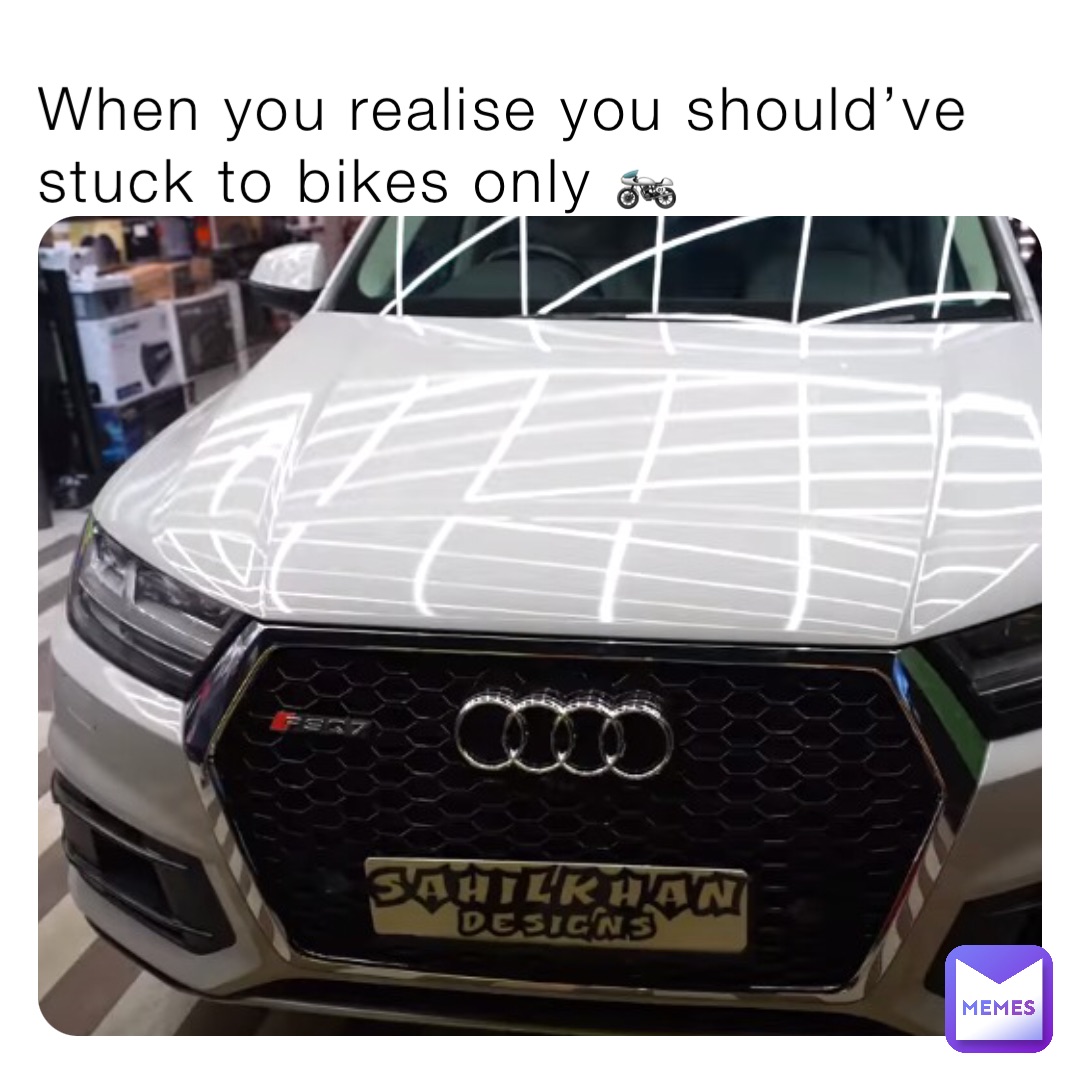 When you realise you should’ve stuck to bikes only 🏍