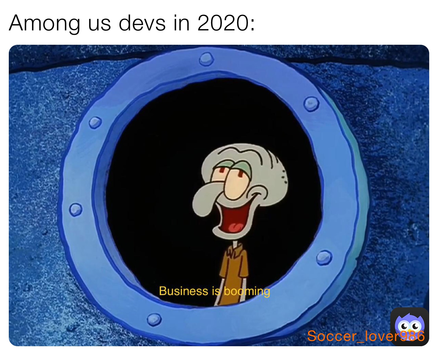 Among us devs in 2020: