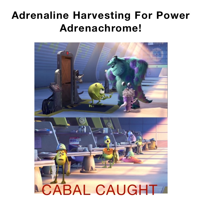 Adrenaline Harvesting For Power
Adrenachrome!