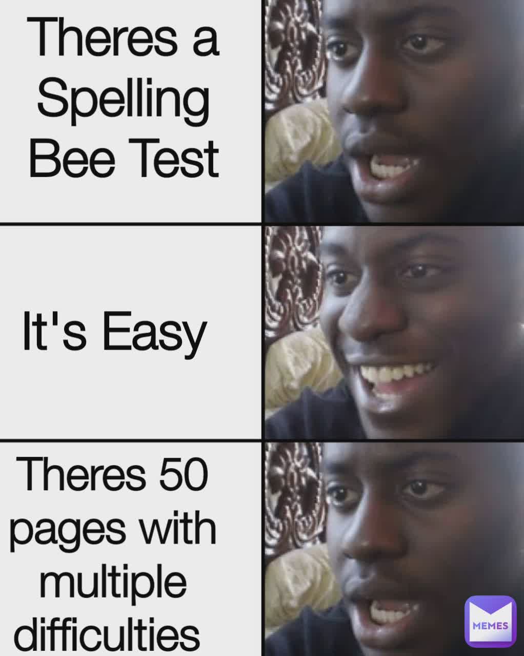 Theres a Spelling Bee Test It's Easy Theres 50 pages with multiple difficulties 