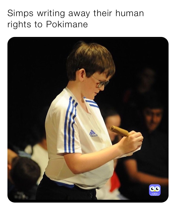 Simps writing away their human rights to Pokimane 
