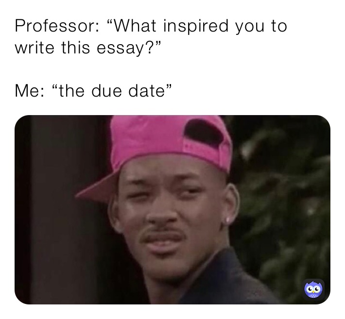 what inspired you to write this essay meme
