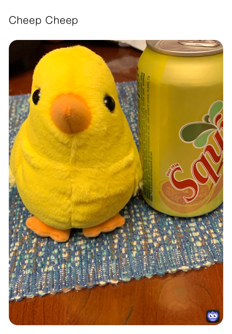 Cheep Cheep