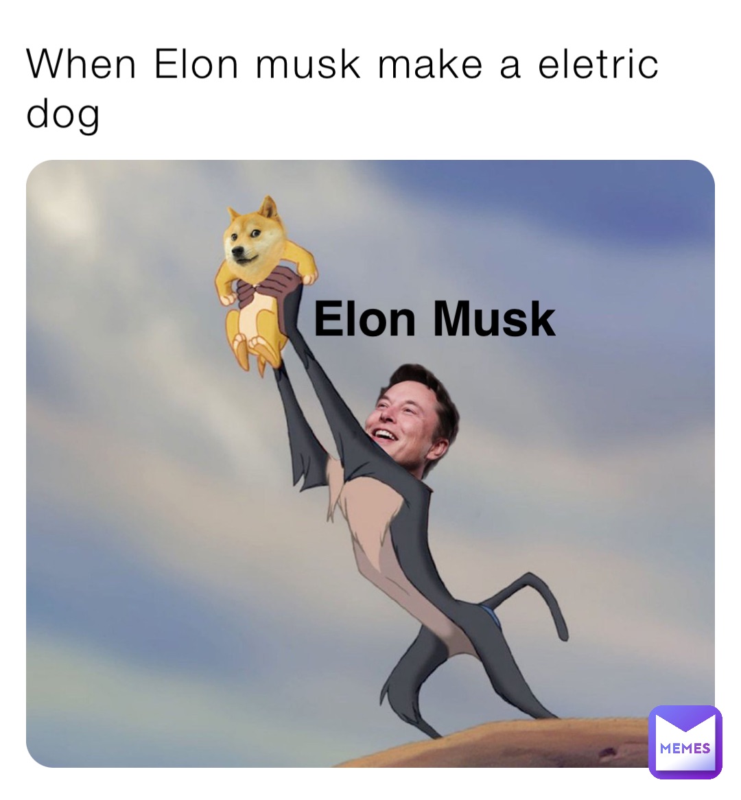 When Elon musk make a eletric dog Elon Musk