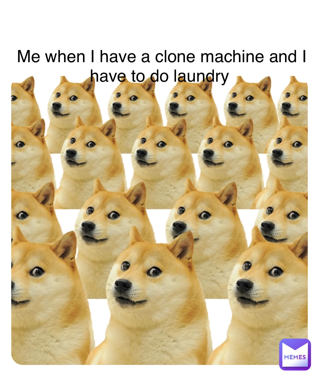 Double tap to edit Me when I have a clone machine and I have to do laundry