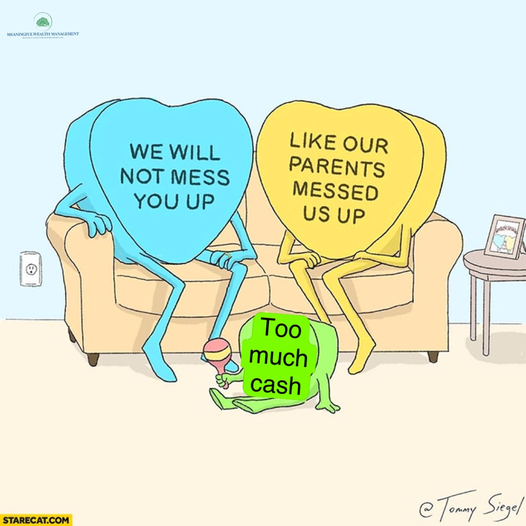 Too
much
cash