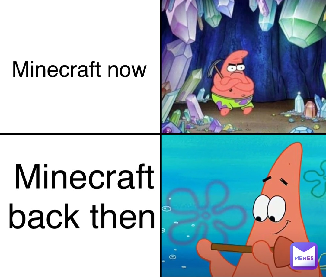 minecraft-now-minecraft-back-then-vligerous-hell-memes