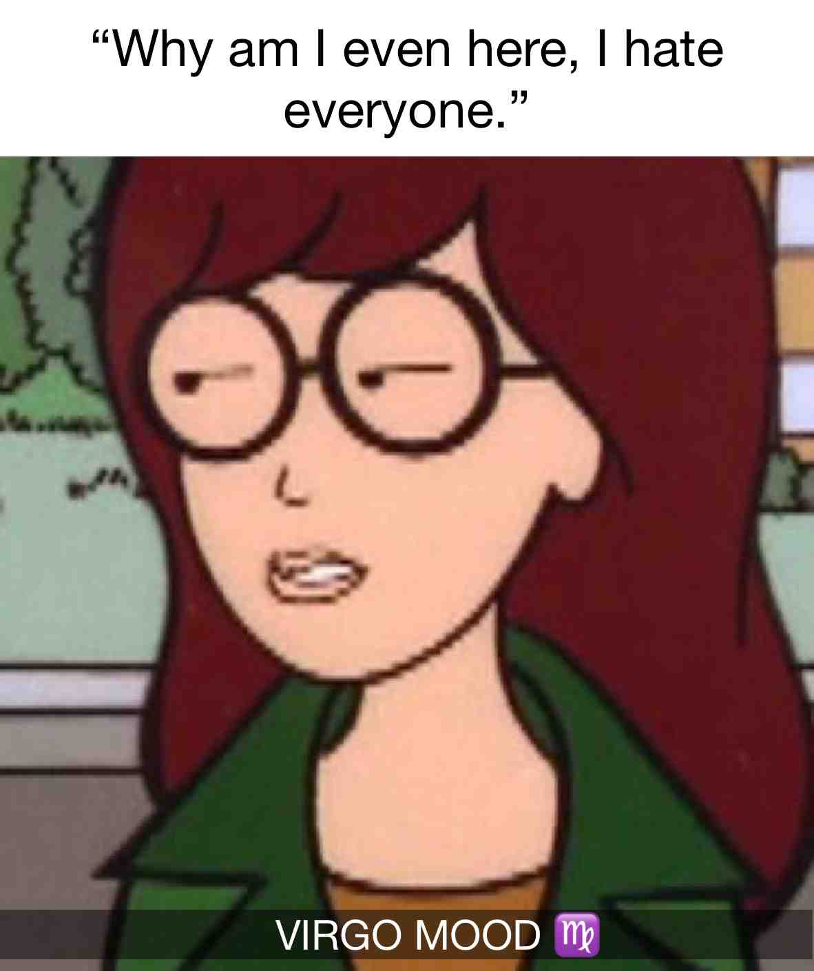 Yeh people suck anyway, I rather be home 🤷🏻♀️😂 ♍️ #virgoastrology #virgoastrology #zodiacmemes #virgo #virgomemes #zodiac #astrology