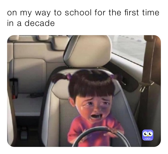 on my way to school for the first time in a decade 