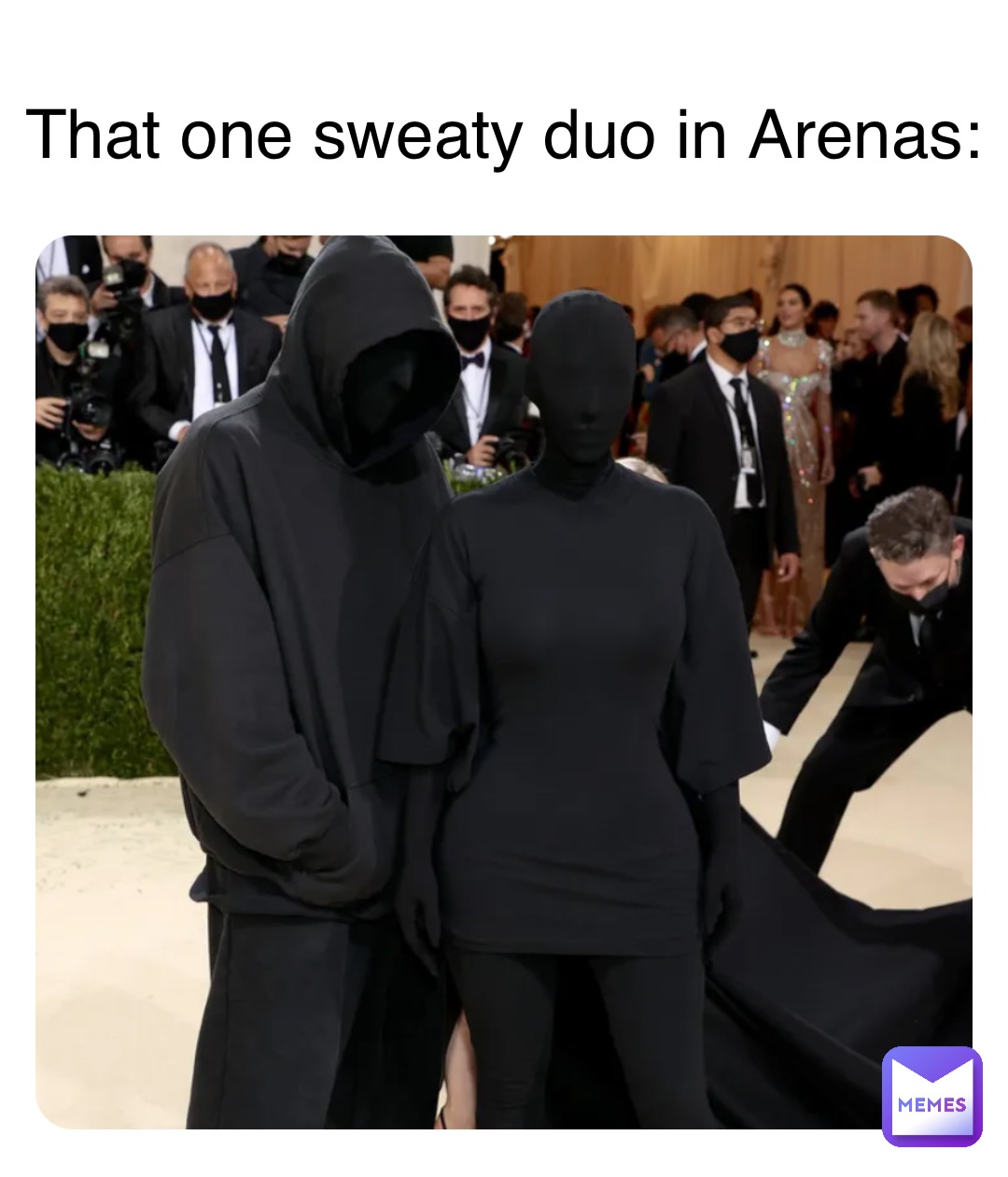 That one sweaty duo in Arenas: