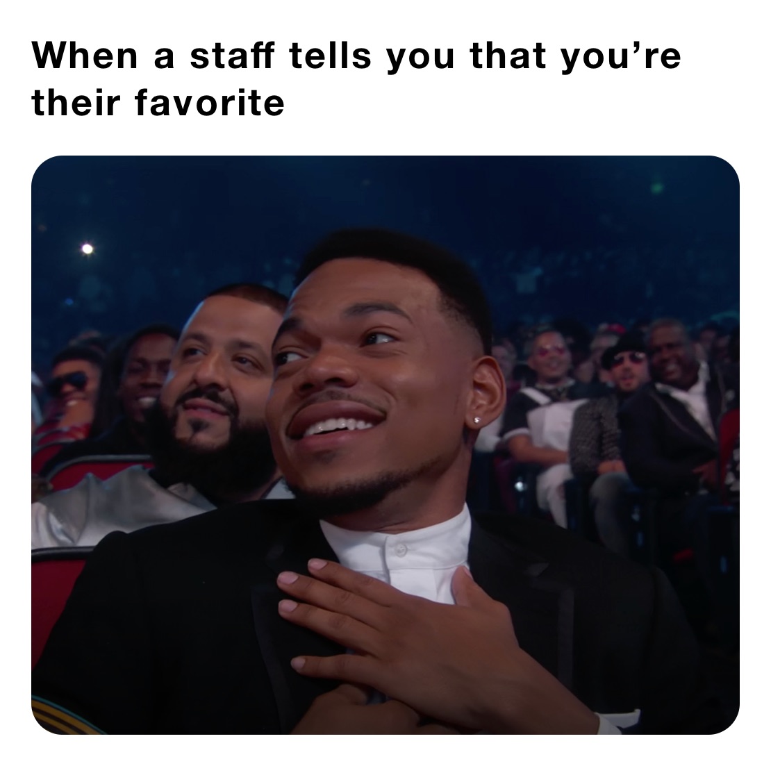 When a staff tells you that you’re their favorite 