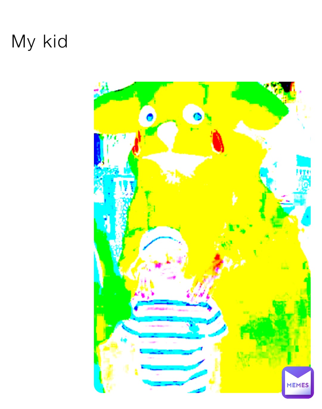 My kid