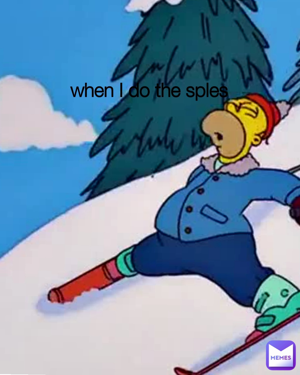 when I do the sples
