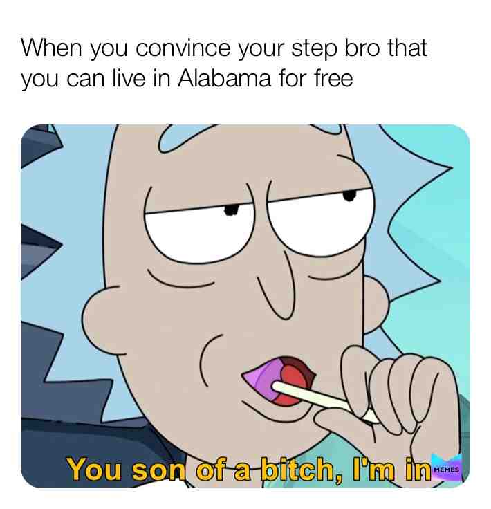 #stepbro #alabama #getit #whytho #memes