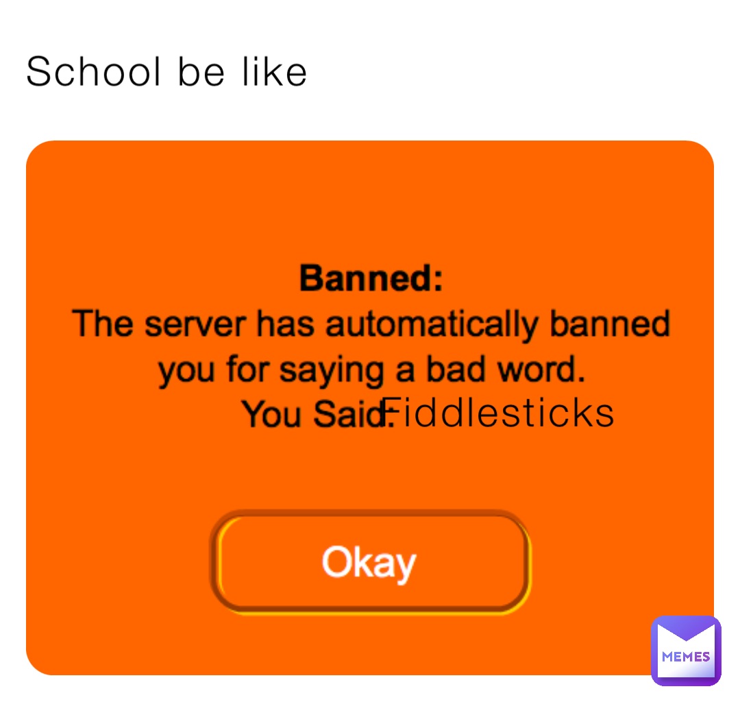 School be like Fiddlesticks