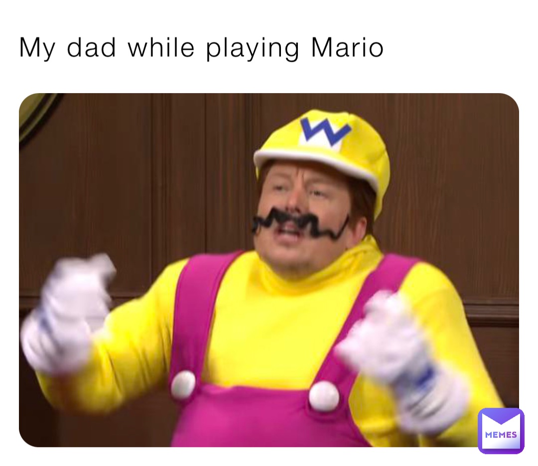 My dad while playing Mario