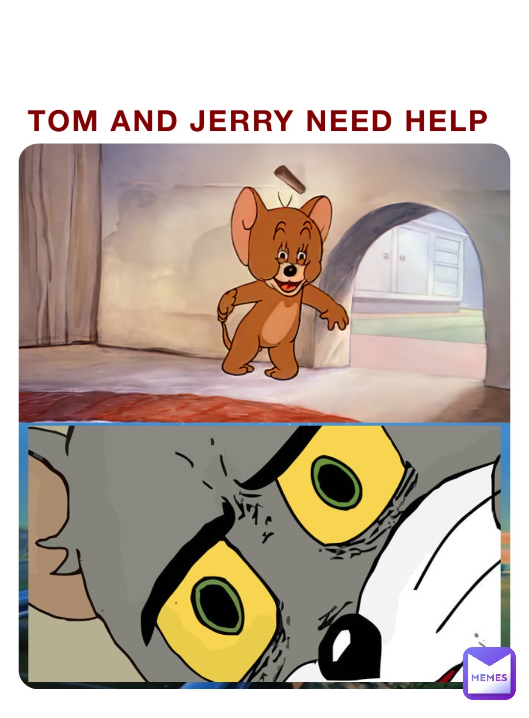 Tom and Jerry need help